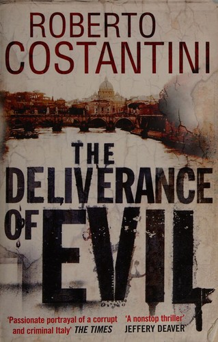 Roberto Costantini: The deliverance of evil (2014, Quercus Editions Ltd)