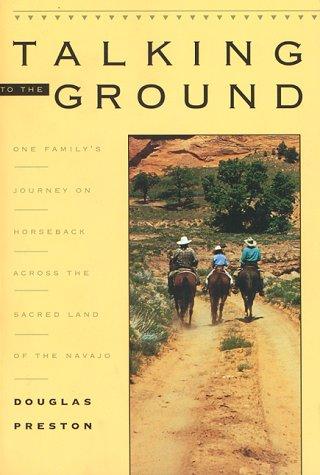 Douglas Preston: Talking to the ground (1996, University of New Mexico Press)