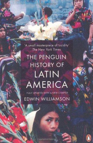 Edwin Williamson: The Penguin History of Latin America (Paperback, Penguin (Non-Classics))