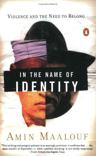 Amin Maalouf: In the name of identity (2003, Penguin Books)