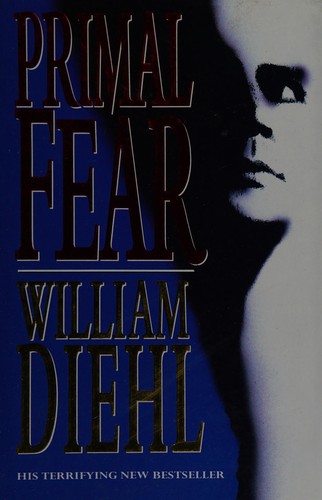 William Diehl: Primal fear (1992, Heinemann)