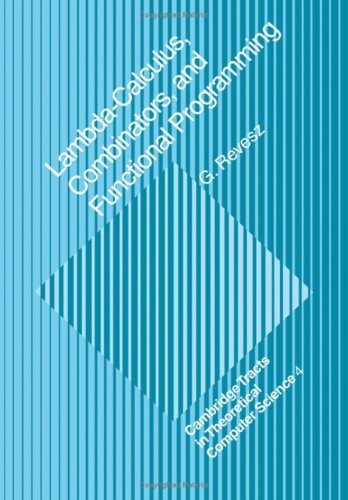 György E. Révész: Lambda-calculus, combinators, and functional programming (1988, Cambridge University Press)
