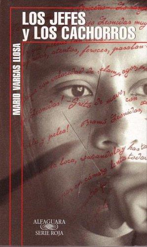 Mario Vargas Llosa: Los jefes / Los cachorros/ The Chiefs and the Cubs (Paperback, Spanish language, 2007, Punto De Lectura)