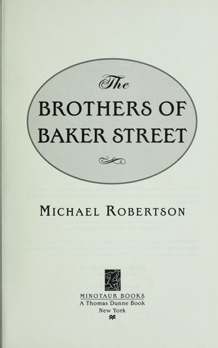 Michael Robertson: The brothers of Baker Street (2011, Minotaur Books)