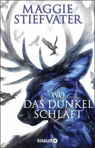 Maggie Stiefvater: Wo das Dunkel schläft (German language, 2022, Knaur)