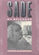 Pierre Klossowski: Sade my neighbor (1991, Northwestern University Press)