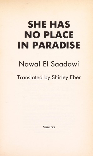 Nawal El Saadawi: She has no place in paradise (1989, Minerva)