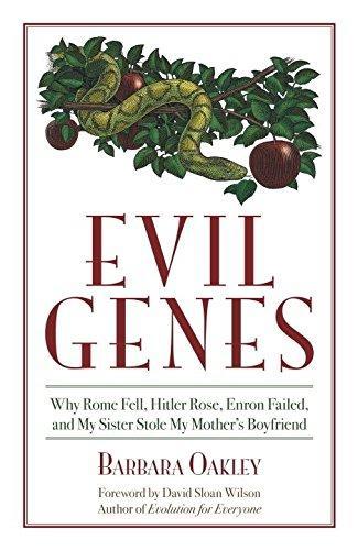 Barbara Oakley: Evil Genes