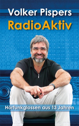 Volker Pispers: RadioAktiv (Paperback, German language, 2014, Con Anima Verlag)