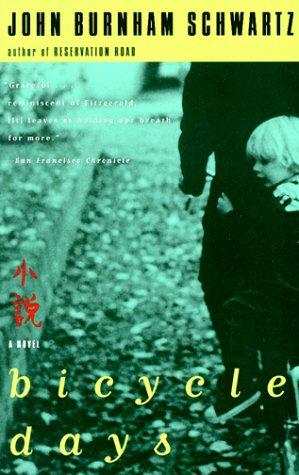John Burnham Schwartz: Bicycle days (1999, Vintage Books)