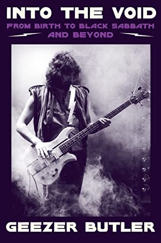 Geezer Butler: Into the Void (2023, HarperCollins Publishers, Dey Street Books)