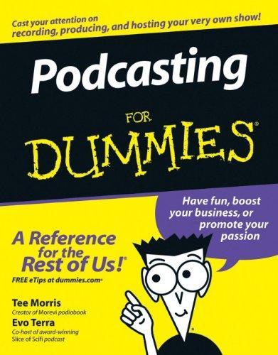 Tee Morris: Podcasting for dummies