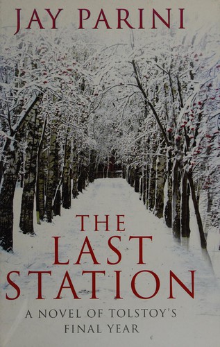 Jay Parini: The last station (2008, Windsor)