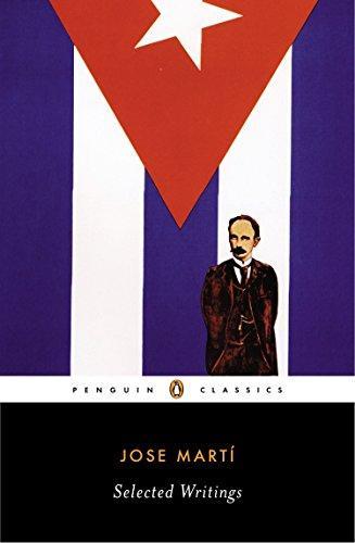 José Martí, Jose Marti: Selected Writings (2002)