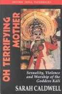 Sarah Caldwell: Oh Terrifying Mother (2001, Oxford University Press, USA)