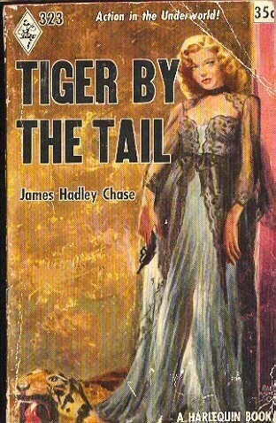 James Hadley Chase: Tiger by the Tail (Hardcover, Grafton)