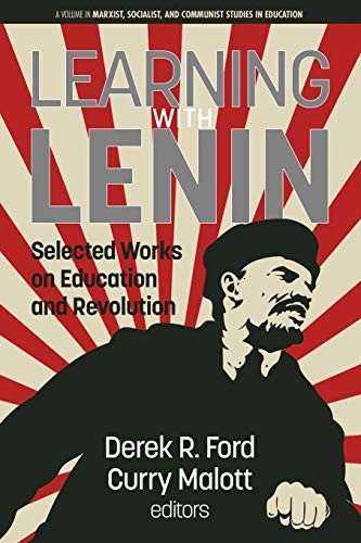 Lenin, Curry Malott, Derek Ford: Learning with Lenin (2019, Information Age Publishing, Incorporated, Information Age Publishing)