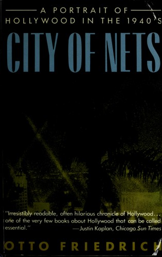 Otto Friedrich: City of Nets (1987, Harpercollins)