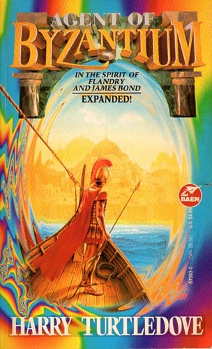 Turtledove: Agent of Byzantium (Paperback, Baen Books)