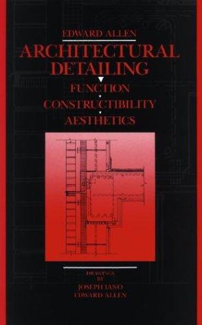 Allen, Edward: Architectural detailing (1993, Wiley)