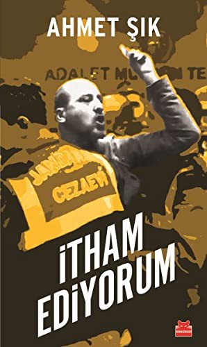 Ahmet Şık: İtham Ediyorum (Paperback, 2018, Kırmızı Kedi)