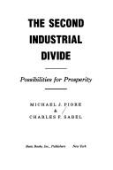 Michael J. Piore: The second industrial divide (1984, Basic Books)