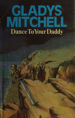 Gladys Mitchell: Dance to Your Daddy (Hardcover, 1986, Severn House Publishers)