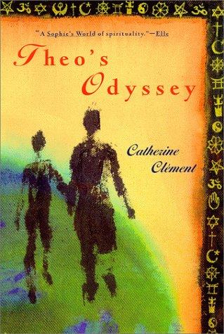 Catherine Clément: Theo's odyssey (1999, Arcade Pub.)