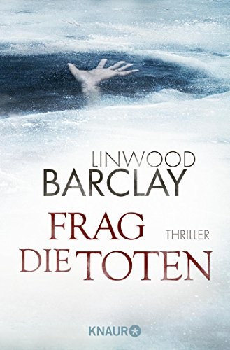 Linwood Barclay: Frag die Toten (Paperback, 2015, Knaur Taschenbuch)