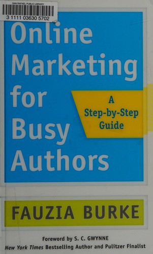 Fauzia Burke: Online marketing for busy authors (2016)