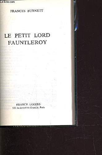 Frances Hodgson Burnett: Le Petit lord Fauntleroy (French language, 1981, France Loisirs)