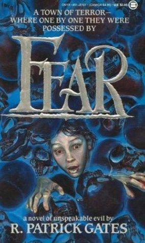 R. Patrick Gates: Fear (Paperback, 1988, Onyx)