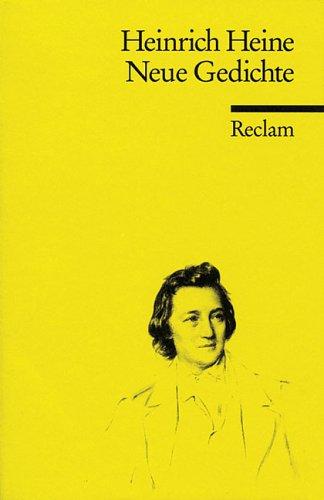 Heinrich Heine, Bernd Kortländer: Neue Gedichte. (Paperback, 1996, Reclam, Ditzingen)