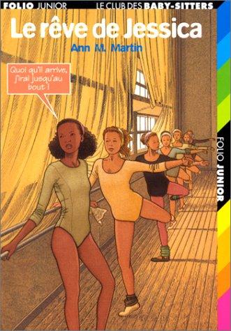 Ann M. Martin: Le Rêve de Jessica (Paperback, 2001, Gallimard Jeunesse)