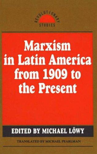 Michael Löwy: Marxism in Latin America from 1909 to the Present (Hardcover, Humanity Books)