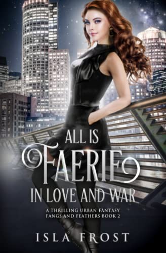 Isla Frost: All Is Faerie in Love and War (2021, JFP Trust)