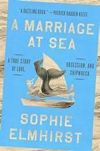 Sophie Elmhirst: A Marriage at Sea (Hardcover, 2025, Riverhead Books, an imprint of Penguin Random House)