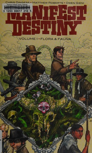 Chris Dingess: Manifest destiny (2014)