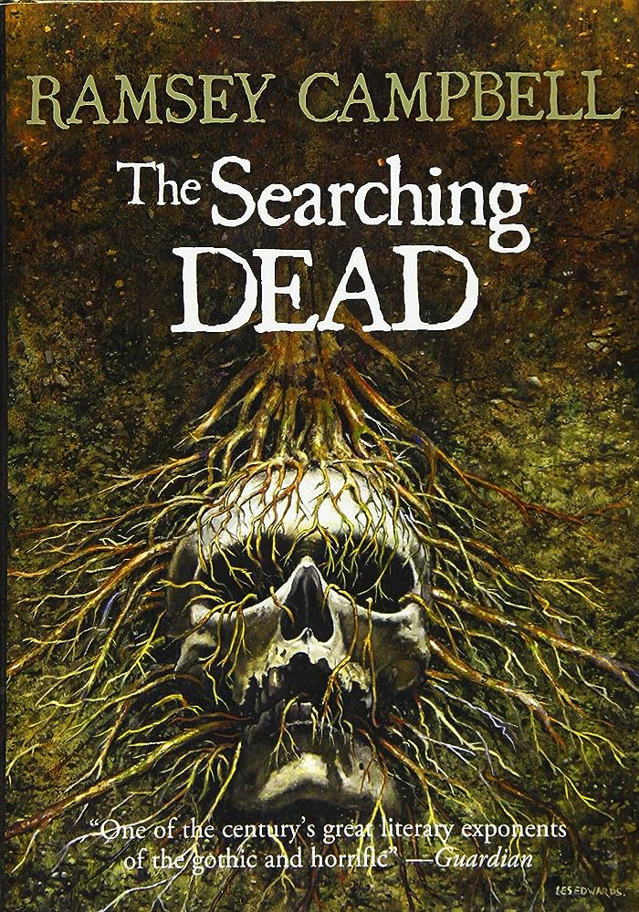 Ramsey Campbell: The Searching Dead (2016, PS Publishing)