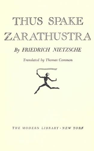 Friedrich Nietzsche: Thus spoke Zarathustra (1917, Modern Library)