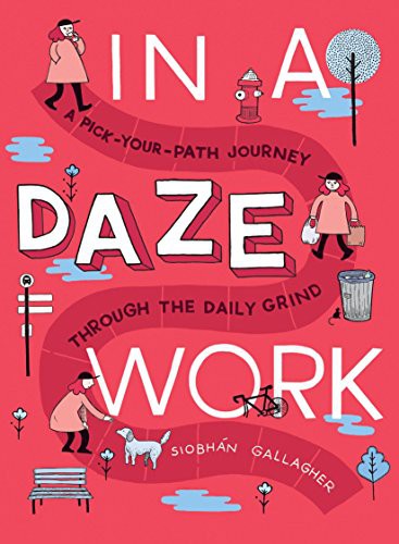 Siobhán Gallagher: In a Daze Work (Paperback, 2017, TarcherPerigee, Tarcherperigee)