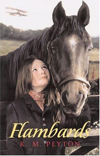 K.M. Peyton: Flambards (Oxford Children's Modern Classics) (2004, Oxford University Press)