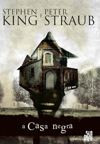 Peter Straub, Stephen King: A casa negra (Paperback, Portuguese language, Suma)
