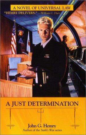 John G. Hemry: A just determination (2003, Berkley Publishing)
