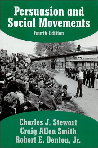 Charles J. Stewart: Persuasion and social movements (2001, Waveland Press)