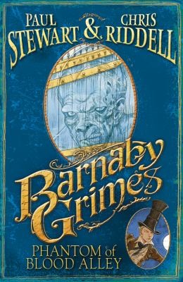 Chris Riddell, Paul Stewart: Phantom Of Blood Alley (2010, Corgi Books)