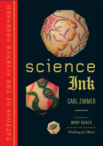Carl Zimmer: Science Ink (Paperback, Sterling)