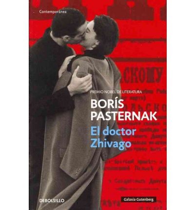 Борис Пастернак, Boris Leonidovich Pasternak, Borís Pasternak, Pasternak Boris Leonidovich, Boris Leonidovitch Pasternak, B. Pasternak, Boris Pasternak: El doctor Zhivago (2012, Debolsillo)