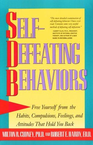 Milton R. Cudney, Robert E. Hardy: Self-Defeating Behaviors (Paperback, 1993, HarperOne)