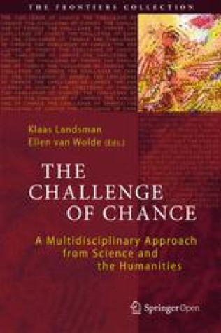 Klaas Landsman, Ellen van Wolde: The Challenge of Chance (2018, Springer Cham)